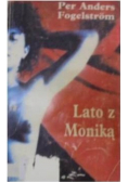 Fogelstrom Lato z Moniką