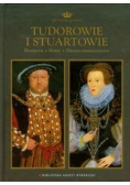 Tudorowie i Stuartowie Dynastie Europy 2