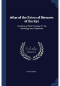 Atlas of the External Diseases of the Eye