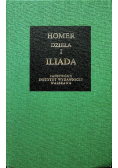 Homer Dzieła I Iliada