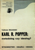 Karl R Popper Metodolog czy ideolog