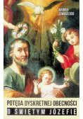 Potęga dyskretnej obecności o świetym Józefie