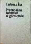 Przenośniki taśmowe w górnictwie
