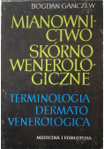Mianownictwo skórno wenerologiczne
