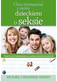 Chce rozmawiać z moim dzieckiem o seksie