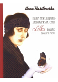 Jasnorzewska czyli Lilka Kossak biografia poetki