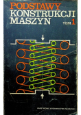 Podstawy konstrukcji maszyn tom 1