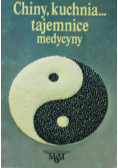 Chiny kuchnia tajemnice medycyny