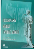 Oczekiwania kobiet i wobec kobiet Tom 1