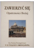 Zawierzyć się Opatrzności Bożej