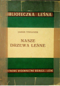 Nasze drzewa leśne