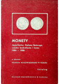 Monety Jagiellonów Stefana Batorego czasów bezkrólewia i lenne 1386 1586
