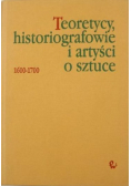 Teoretycy historiografowie i artyści o sztuce