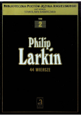 Philip Larkin  44 wiersze