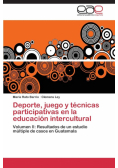 Deporte, juego y técnicas participativas en la educación intercultural