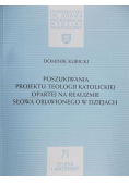 Poszukiwania projektu teologii katolickiej opartej na realizmie słowa objawionego w dziejach