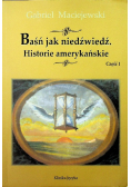Baśń jak niedźwiedź Historie amerykańskie część 1