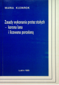Zasady wykonania protez stałych  korona lana i licowana porcelaną