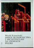 Dzieje budownictwa i architektury na ziemiach Polski Tom 2