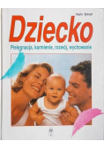 Dziecko Pielęgnacja karmienie rozwój wychowanie