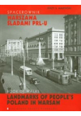 Spacerownik Warszawa śladami PRLU