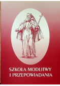 Szkoła modlitwy i przepowiadania