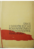 Szkice z dziejów ruchu komunistycznego w województwie krakowskim