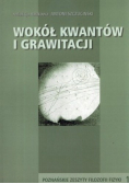 Wokół kwantów i grawitacji