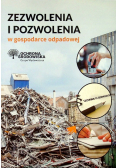 Zezwolenia i pozwolenia w gospodarce odpadowej