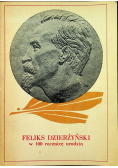 Feliks Dzierżyński w 100 rocznicę urodzin