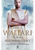 Turms nieśmiertelny