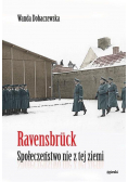 Ravensbruck Społeczeństwo nie z tej ziemi