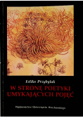 W stronę poetyki umykających pojęć