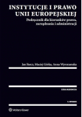 Instytucje i prawo Unii Europejskiej Podręcznik