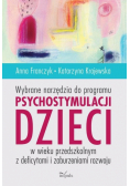 Wybrane narzędzia do programu psychostymulacji dzieci w wieku przedszkolnym z deficytami i zaburzeni