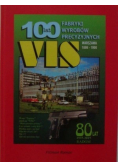 100 lat fabryki wyrobów precyzyjnych z drdykacją