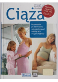 Ciąża. Przewodnik po dziewięciu najważniejszych miesiącach w życiu kobiety