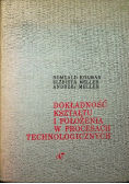 Dokładność kształtu i położenia w procesach technologicznych