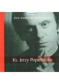 Zło dobrem zwyciężaj