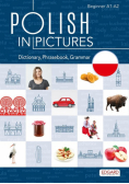 Polish in pictures/Polski w obrazkach Słówka, rozmówki, gramatyka
