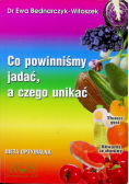 Co powinniśmy jadać, a czego unikać