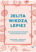 Jelita wiedzą lepiej