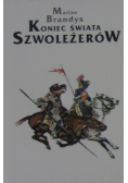 Koniec Świata Szwoleżerów tom I