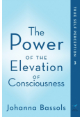 The Power of the Elevation of Consciousness