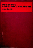 Podstawy konstrukcji maszyn część III