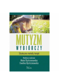 Mutyzm wybiórczy Skuteczne metody terapii