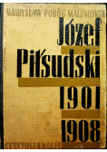 Józef Piłsudski 1901 - 1908 w ogniu rewolucji 1935 r.