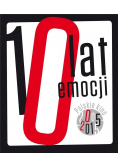 10 lat emocji Kino polskie 2005 - 2015