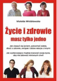 Życie i zdrowie masz tylko jedno