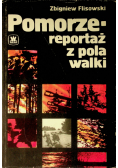 Pomorze reportarz z pola walki